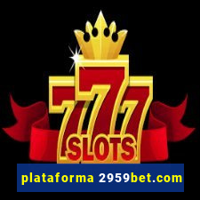 plataforma 2959bet.com